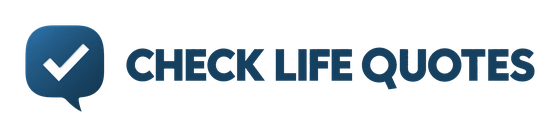 Check Life Quotes